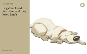 Dogs that loved itch other and they loved lion`s