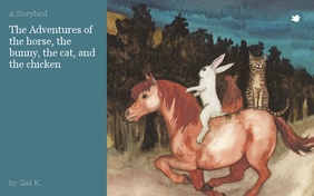 The Adventures of the horse, the bunny, the cat, and the chicken