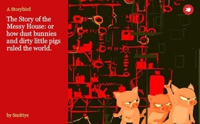 The Story of the Messy House: or how dust bunnies and dirty little pigs  ruled the world.