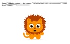 The Lion likes 
ice-cream