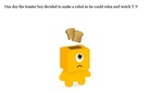 The adventures of the Toaster Boy