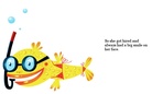 The Fish Who Loves To Swim