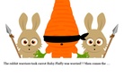 The rabbit warriors!!!