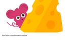 this little animal went to...