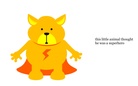 this little animal went to...