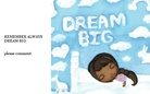 BIG DREAMS
