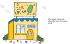 The new ice cream shop.