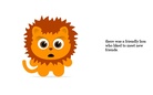 the friendly lion.