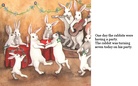 The Rabbit's Seventh Birthday
By Gracie and Vibhuti