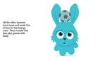 This is a story about Purple the bunny!