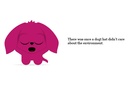 The unsustainable dog