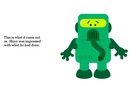 Slimy and his robot