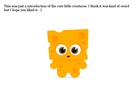 The Cute Little Creatures.
(Intruduction)