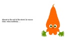 Carrot-Man 9 
The Finale of Justice:
Part 1