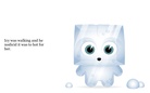 Icy And Buzzy          went wrong