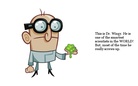 The adventures of Dr.Wizgy
(pronounced Wise Guy.)