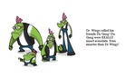 The adventures of Dr.Wizgy
(pronounced Wise Guy.)