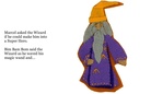 Marcel and the Magic Wizard type man.