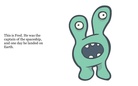 The Aliens that Landed on Planet Earth