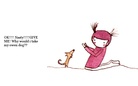 ''Let's  Be Togeher and...                                 HEY!, WHATE    THAT'S  MY  DOG!!!!,   YOU  NASTY  BEAST"