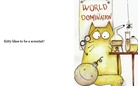 Kitty is a....................
