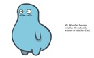 Mr. Wuddles