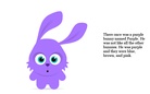 This is a story about Purple the bunny!