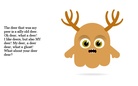 The Deer that was my peer...