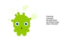 WHEN I 
FEEL SICK  :(
