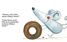 Why is that Mouse Rolling a Donut?                                 


Written by Jacob