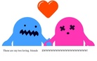 Meet all my starnge and cute friends