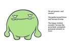 Grumpy Green - before he got mean