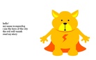 the adventure of super dog!
read it :)