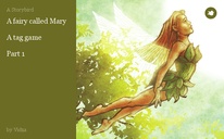 A fairy called Mary

A tag game

Part 1