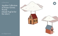 Another Collection of Home-Grown Words
(thank FogCat for the idea!)