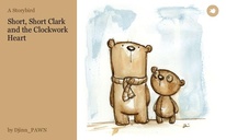 Short, Short Clark and the Clockwork Heart