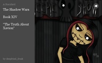 The Shadow Wars

Book XIV

"The Truth About Xavion"