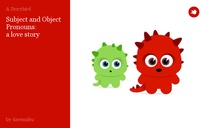 Subject and Object Pronouns:
 a love story
