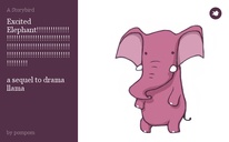 Excited Elephant!!! a sequel to drama llama