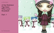 A One Sentence Tag Game:
Why I Love Storybird! 

Part: 7