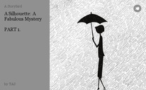 A Silhouette: A Fabulous Mystery

PART 1.