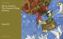 Bree's Journey: The Pursuit of King Kearney





Book III