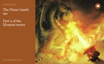 The Flame Inside me

Part 2 of the Element series