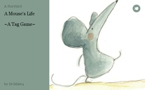 A Mouse's Life

~A Tag Game~