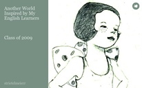 Another World Written and Inspired by the English Language Learners
