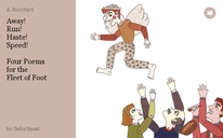 Away!
Run!
Haste!
Speed!

Four Poems
for the
Fleet of Foot