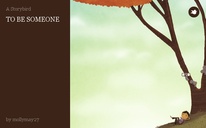 TO BE SOMEONE