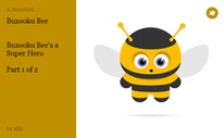 Buzooku Bee


Buzooku Bee's a Super Hero 

Part 1 of 2