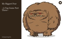 My Biggest Fear

~A Tag Game Part Three~