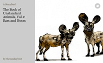 The Book of Unstandard Animals, Vol.1: Ears and Noses
